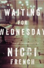 Amazon.com order for
Waiting for Wednesday
by Nicci French