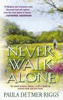 Amazon.com order for
Never Walk Alone
by Paula Detmer Riggs