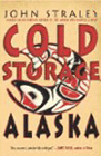 Amazon.com order for
Cold Storage, Alaska
by John Straley