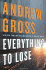 Amazon.com order for
Everything to Lose
by Andrew Gross