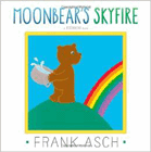 Amazon.com order for
Moonbear's Skyfire
by Frank Asch
