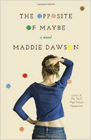 Amazon.com order for
Opposite of Maybe
by Maddie Dawson