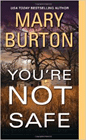 Amazon.com order for
You're Not Safe
by Mary Burton