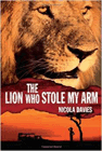 Amazon.com order for
Lion Who Stole My Arm
by Nicola Davies