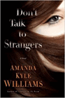 Amazon.com order for
Don't Talk to Strangers
by Amanda Kyle Williams