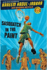 Bookcover of
Sasquatch In The Paint
by Kareem Abdul-Jabbar