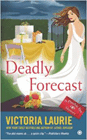 Amazon.com order for
Deadly Forecast
by Victoria Laurie