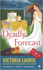 Amazon.com order for
Deadly Forecast
by Victoria Laurie