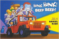 Bookcover of
Honk Honk! Beep Beep!
by Daniel Kirk