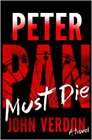 Amazon.com order for
Peter Pan Must Die
by John Verdon