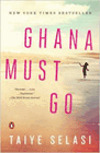 Amazon.com order for
Ghana Must Go
by Taiye Selasi