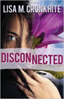 Amazon.com order for
Disconnected
by Lisa M. Cronkhite