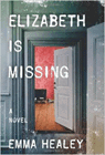 Amazon.com order for
Elizabeth Is Missing
by Emma Healey