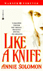 Amazon.com order for
Like A Knife
by Annie Solomon