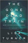 Amazon.com order for
Gone Dead Train
by Lisa Turner