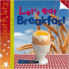 Amazon.com order for
Let's Eat Breakfast
by Clare Hibbert