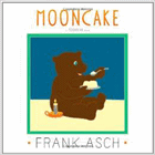 Amazon.com order for
Mooncake
by Frank Asch