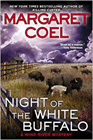 Amazon.com order for
Night of the White Buffalo
by Margaret Coel