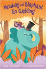 Amazon.com order for
Monkey and Elephant Go Gadding
by Carole Lexa Schaefer