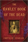 Amazon.com order for
Hawley Book of the Dead
by Chrysler Szarlan