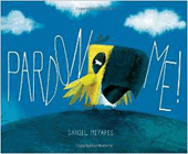 Bookcover of
Pardon Me!
by Daniel Miyares