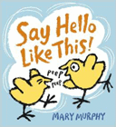 Amazon.com order for
Say Hello Like This!
by Mary Murphy