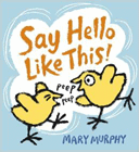 Amazon.com order for
Say Hello Like This!
by Mary Murphy