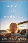 Amazon.com order for
Cancel the Wedding
by Carolyn T. Dingman