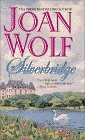 Amazon.com order for
Silverbridge
by Joan Wolf