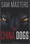 Amazon.com order for
China Dogs
by Sam Masters