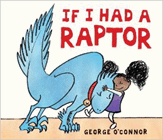 Amazon.com order for
If I Had a Raptor
by George O'Connor