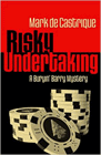 Amazon.com order for
Risky Undertaking
by Mark de Castrique