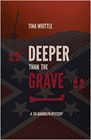 Amazon.com order for
Deeper Than the Grave
by Tina Whittle