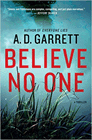 Amazon.com order for
Believe No One
by A. D. Garrett