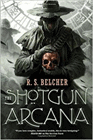 Amazon.com order for
Shotgun Arcana
by R. S. Belcher