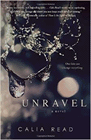Amazon.com order for
Unravel
by Calia Read