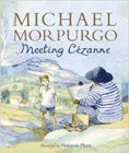 Bookcover of
Meeting Czanne
by Michael Morpurgo