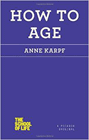Amazon.com order for
How to Age
by Anne Karpf