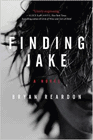 Bookcover of
Finding Jake
by Bryan Reardon