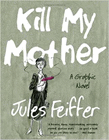 Amazon.com order for
Kill My Mother
by Jules Feiffer