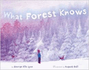Amazon.com order for
What Forest Knows
by George Ella Lyon
