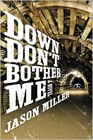 Amazon.com order for
Down Don't Bother Me
by Jason Miller