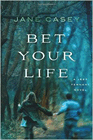 Amazon.com order for
Bet Your Life
by Jane Casey
