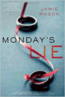 Amazon.com order for
Monday's Lie
by Jamie Mason