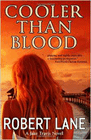 Amazon.com order for
Cooler Than Blood
by Robert Lane