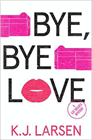 Amazon.com order for
Bye, Bye Love
by K. J. Larsen