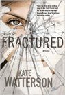 Amazon.com order for
Fractured
by Kate Watterson