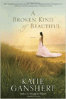 Amazon.com order for
Broken Kind Of Beautiful
by Katie Ganshert