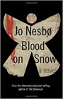 Amazon.com order for
Blood on Snow
by Jo Nesbo