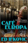 Amazon.com order for
Cafe Europa
by Ed Ifkovic